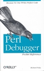 Perl Debugger Pocket Reference